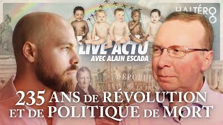 La République fête ses 235 ans  bientôt la fin   En direct avec Alain Escada [upl. by Lsiel]