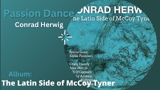 Conrad Herwig  Passion Dance  The Latin Side of McCoy Tyner [upl. by Alpert102]