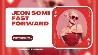 CLEAN INSTRUMENTAL  JEON SOMI 전소미  ‘Fast Forward’ [upl. by Atirehgram]