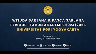 WISUDA SARJANA amp PASCASARJANA PERIODE 1 SESI 1 th 20242025  UPY [upl. by Ruperto]