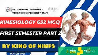 kinesiology 632 Mcqs The Exercise of Physical Therapy Part 2 [upl. by Mascia]