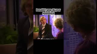 Donald Trump 36￼ year globaldai0 [upl. by Lateehs]