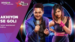 Ankhiyon Se Goli Mare The Remix  Amazon Prime Original  EPISODE 6  Yash Narvekar  Kryll [upl. by Erdah]