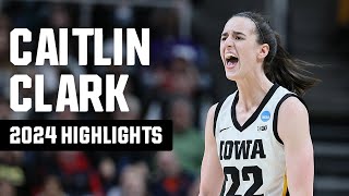 Caitlin Clark 2024 NCAA tournament highlights [upl. by Mead]