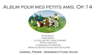 Album Pour Mes Petits Amis Op 14 [upl. by Atled]