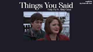 THAISUB Things You Said  Cody Fry ft Abby Cates [upl. by Brandtr]