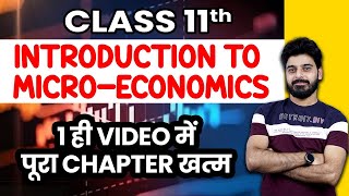 Class 11 Economics  Introduction to Microeconomics One Shot  NCERT Chapter 1  Session 202223 [upl. by Harobed]