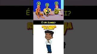 Quem é o zumbi ‐ shorts quiz viral foryou [upl. by Ewens542]