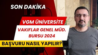 2024 VGM ÜNİVERSİTE BURS BAŞVURUSU NASIL YAPILIR [upl. by Yttam]