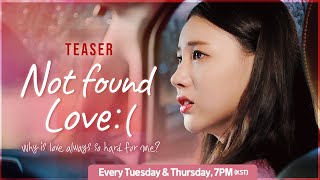 Teaser Web Drama  Not Found Love 정답을 찾을 수 없습니다 [upl. by Plato]