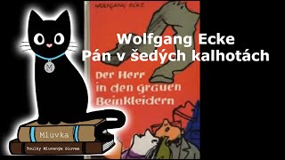 Wolfgang Ecke  Pán v šedých kalhotách Krimi Mluvené slovo SK [upl. by Irdua]