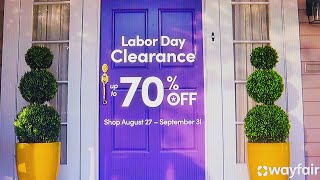 WAYFAIR COMMERCIAL 2024  WAYFAIR LABOR DAY CLEARANCE UP TO 70 OFF SHOP AUGUST 27  SEPTEMBER 3 [upl. by Toby969]