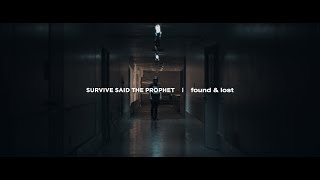 Survive Said The Prophet  found amp lost  Official Music Video [upl. by Enrichetta339]