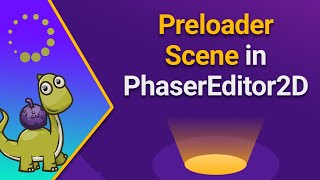 Preloader Scene in Phaser Editor 2D [upl. by Ennairda348]