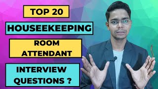 Housekeeping Interview Questions  Top 20 Housekeeping Interview Room Attendant Questions [upl. by Ahsratal399]