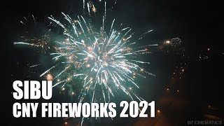 【Sibu Chinese New Year Fireworks 2021】诗巫农历新年烟花2021 [upl. by Arikehs295]