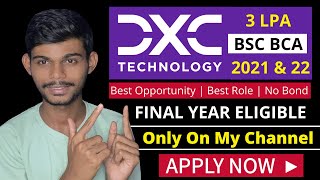 DXC Technology OffCampus Drive 2022  BCA amp BSC  Freshers Eligible [upl. by Fujio306]