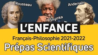 LENFANCE 🐣 FrançaisPhilosophie en CPGE Thème de Prépa Scientifique 20212022 [upl. by Edorej]