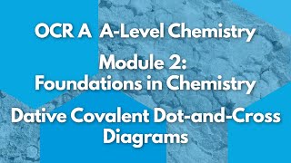 Dative Covalent Bonding Diagrams  Module 2 Foundations in Chemistry  Chemistry  A Level  OCR A [upl. by Mena]