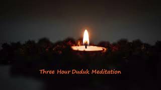 Three Hour Duduk Meditation  Ocean of Heaven [upl. by Notsae]