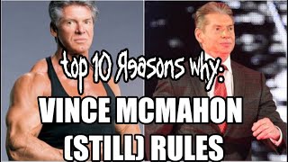 Top 10 Reasons why Vince McMahon Rules [upl. by Seugram]