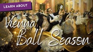 Learn about VIENNA BALL SEASON [upl. by Bilac]