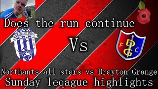 Northants all stars vs Drayton Grange Sunday league highlights Gameweek 6 2324 [upl. by Metcalf]