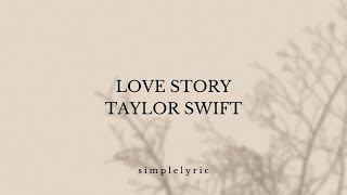 TAYLOR SWIFT  Love Story Taylors Version Lyric Video [upl. by Ahilam]