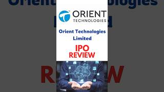 🔥 Orient Technologies IPO Review Should You Invest Now 📈iporeview stockmarket [upl. by Kaleena]