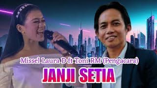 MISSEL LAURA D ft TONI RM PENGACARA  JANJI SETIA  TRIHASKIN [upl. by Charmine]