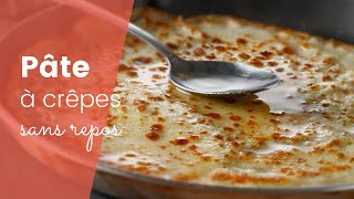 La recette de la pâte à crêpes sans repos [upl. by Esiuolyram272]