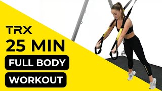 TRX Workout 25 Minute Full Body Flow at Home [upl. by Bounds]