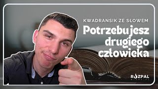 Kwadransik ze Słowem 455  Potrzebujesz drugiego człowieka [upl. by Agata33]