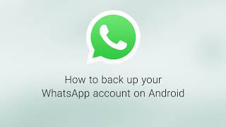 How to Backup your Account on Android  WhatsApp [upl. by Leotie]