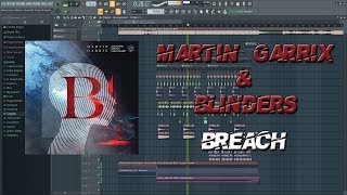 Martin Garrix amp Blinders  Breach FL Studio 20 Remake Free FLP [upl. by Ninette]