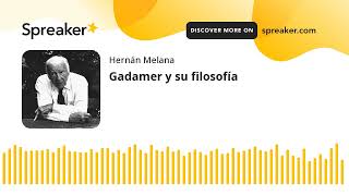 Gadamer y su filosofía [upl. by Rubie]