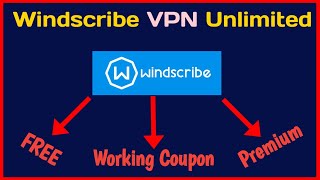 How To Get Windscribe VPN Unlimited  Windscribe VPN 30 GB Coupon FREE  Latest Method 2024 [upl. by Nikolaos]