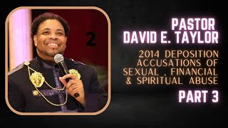 Pastor David E Taylor  Deposition Part 3 [upl. by Kerwon]