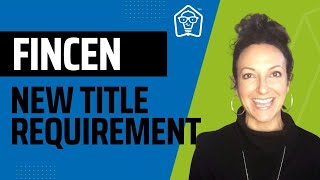 Important FINCEN Title Requirement For Real Estate Agents [upl. by Suravart]