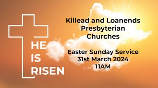 Killead amp Loanends Easter Service Livestream 31032024 [upl. by Oniuqa]