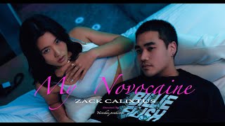 Zack Calixtus  My Novocaine Official Video [upl. by Rondi]