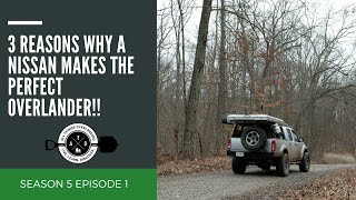 3 Reasons Why a Frontier Xterra or Pathfinder Make the Perfect Overlanding Vehicle [upl. by Kehsihba504]