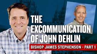 The Excommunication of John Dehlin Pt 1  Bishop James Stephenson 512012  Ep 1264 [upl. by Edniya666]