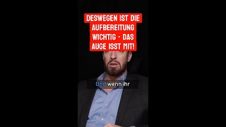 Deswegen ist die Aufbereitung wichtig  das Auge isst mitmp4 [upl. by Inafetse]