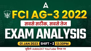 FCI AG 3 Exam Analysis 1 JAN 2023 Shift 2  FCI AG 3 Question Paper amp Cut Off Analysis  Adda247 [upl. by Ttoille]