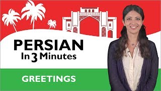 Learn Persian  Persian in Three Minutes  Greetings [upl. by Aivatco79]