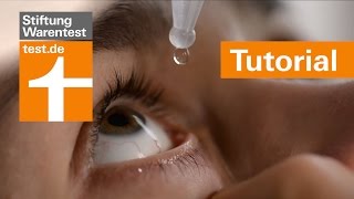 Tutorial Augentropfen richtig anwenden  Tipps amp Test der Stiftung Warentest [upl. by Bueschel]