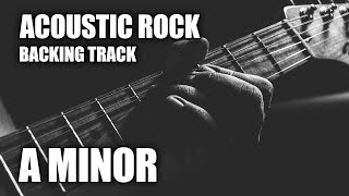 Acoustic Rock Guitar Backing Track In A Minor [upl. by Dart785]