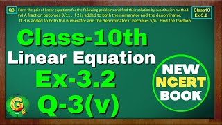 Class10 Ex32 Q3 v Linear Equation  New NCERT Math Book  Chapter3 CBSE Green Board Classes [upl. by Genevra475]