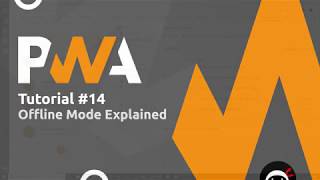 PWA Tutorial for Beginners 14  Offline Mode Explained [upl. by Enneire]